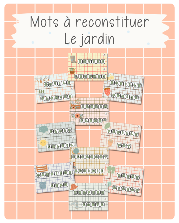7. Mots à reconstituer – Au jardin (printemps)